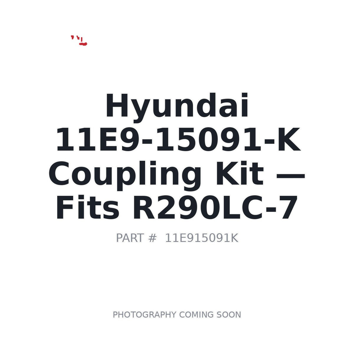 11E9-15091-K Hyundai Hydraulic Couplings . Fits R290LC-7
