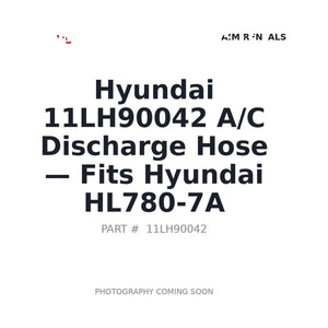 Hyundai 11LH90042 AC Discharge Hose . Fits HL780-7A | Fits Hyundai HL780-7A | Stocked in BC, Ships Canada-Wide