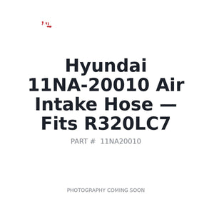 Hyundai 11NA-20010 Hoses | Fits Hyundai R320LC-7 | Stocked in BC, Ships Canada-Wide