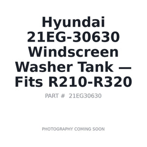 Hyundai 21EG-30630 Washer Tanks and Containers . Fits R210-R320 | Fits Hyundai R210-R320 series excavators | Stocked in BC, Ships Canada-Wide