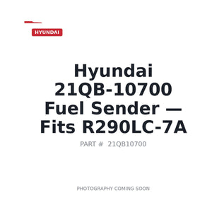 Hyundai 21QB-10700 Fuel Level Sensors . Fits R290LC-7A | Fits Hyundai R290LC-7A | Stocked in BC, Ships Canada-Wide