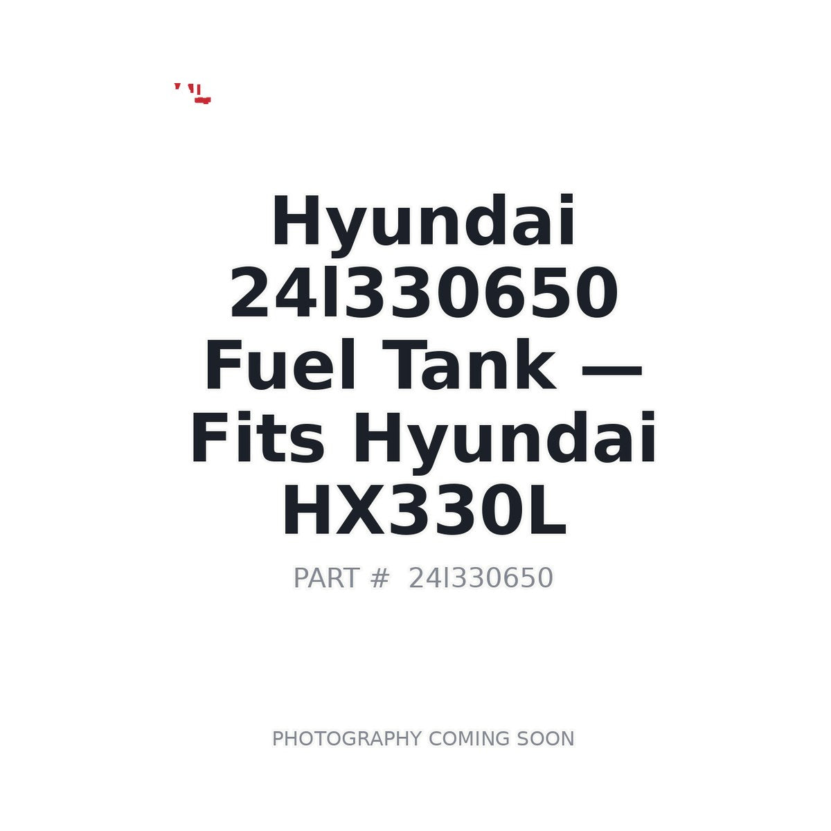 24l330650 Hyundai Fuel Tank - Fits Hyundai HX330L