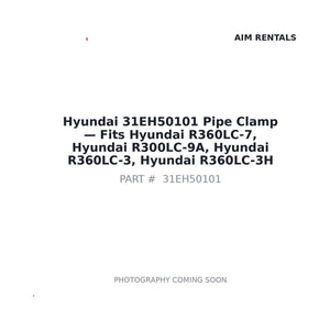 Hyundai 31EH50101 Pipe Clamp . Fits R360LC-7, R300LC-9A, R360LC-3, R360LC-3H | Fits Hyundai R360LC-7, R300LC-9A | Stocked in BC, Ships Canada-Wide