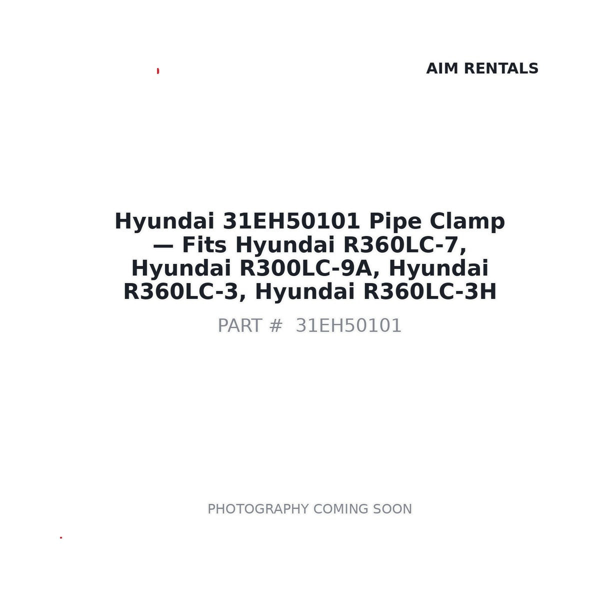 31EH50101 Hyundai Pipe Clamp . Fits R360LC-7, R300LC-9A, R360LC-3, R360LC-3H - Fits Hyundai R360LC-7, Hyundai R300LC-9A, Hyundai R360LC-3, Hyundai R360LC-3H