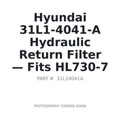 31L1-4041-A Hyundai Hydraulic Return Filter . Fits HL730-7