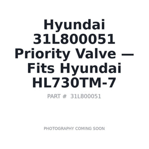 Hyundai 31L800051 Priority Valve . Fits HL730TM-7 | Fits Hyundai HL730TM-7 | Stocked in BC, Ships Canada-Wide