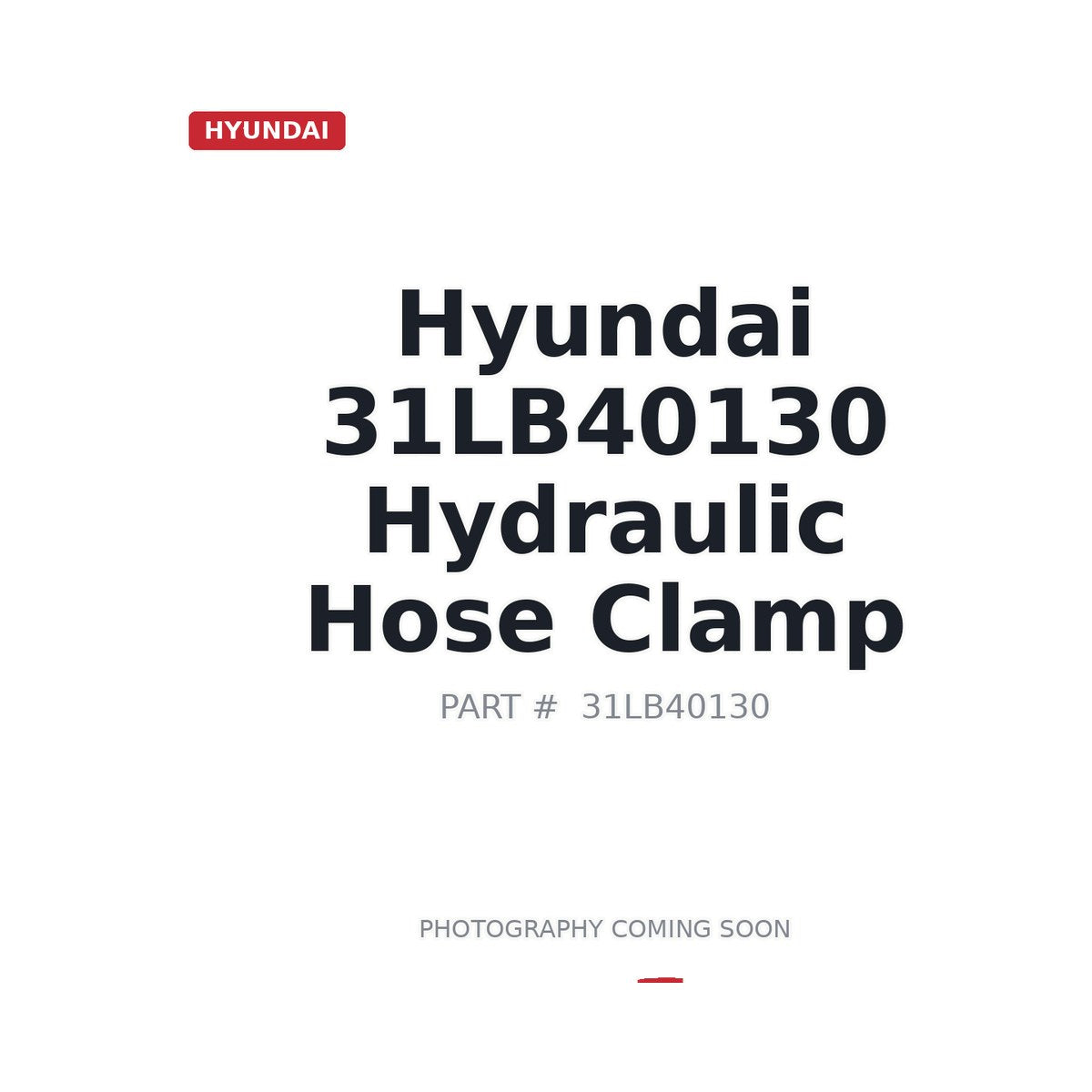 31LB40130 Hyundai Hydraulic Hose Clamp