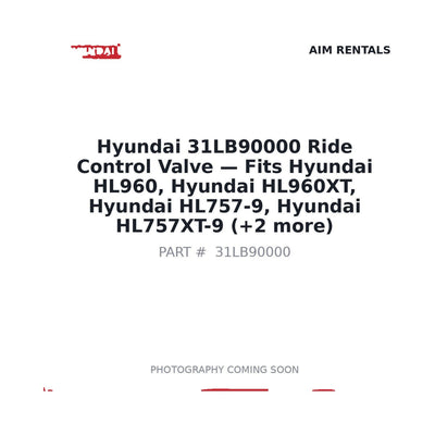 31LB90000 Hyundai Ride Control Valve . Fits HL960, HL960XT, HL757-9, HL757XT-9 - Fits Hyundai HL960, Hyundai HL960XT, Hyundai HL757-9, Hyundai HL757XT-9, Hyundai HL780-9S, Hyundai HL955A TM