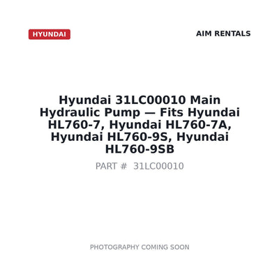 31LC00010 Hyundai Main Hydraulic Pump . Fits HL760-7, HL760-7A, HL760-9S, HL760-9SB - Fits Hyundai HL760-7, Hyundai HL760-7A, Hyundai HL760-9S, Hyundai HL760-9SB