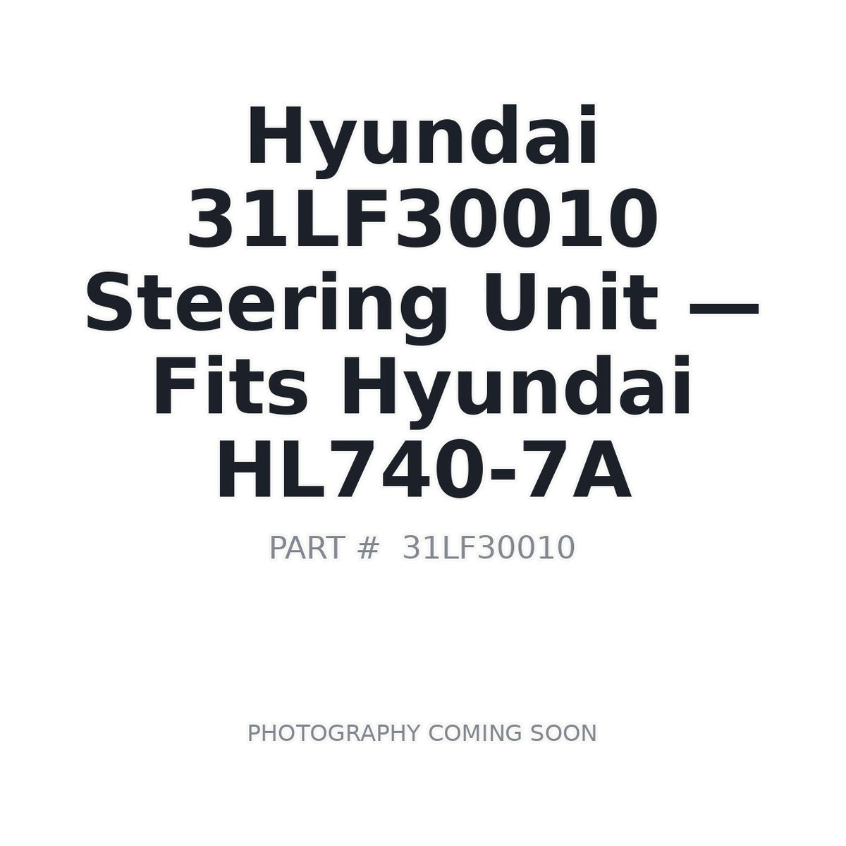 31LF30010 Hyundai Steering Unit . Fits HL740-7A - Fits Hyundai HL740-7A