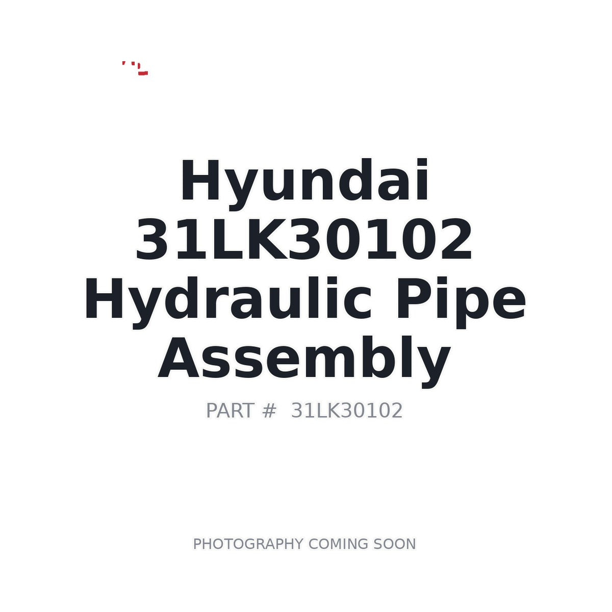 31LK30102 Hyundai Hydraulic Pipe Assembly