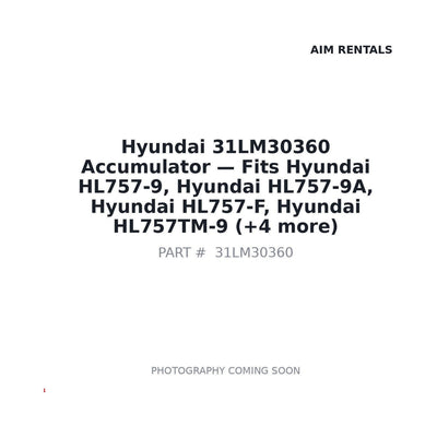 31LM30360 Hyundai Accumulator . Fits HL757-9, HL757-9A, HL757-F, HL757TM-9 - Fits Hyundai HL757-9, Hyundai HL757-9A, Hyundai HL757-F, Hyundai HL757TM-9, Hyundai HL757TM-9A, Hyundai HL757TM-F, Hyundai HL760-9, Hyundai HL760-9A