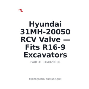Hyundai 31MH-20050 Hydraulic Valves . Fits R16-9 Excavators | Fits Hyundai R16-9 excavators | Stocked in BC, Ships Canada-Wide