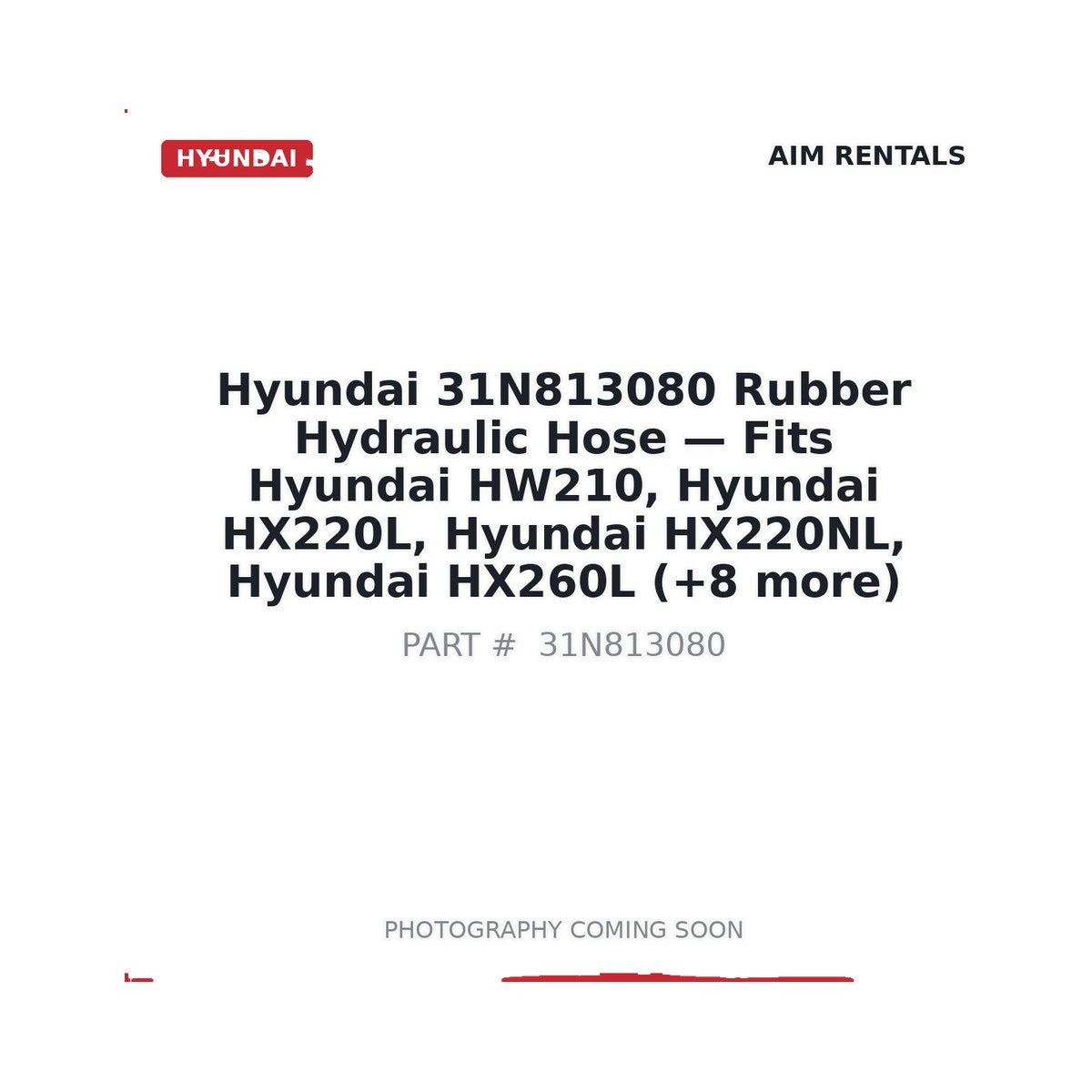 31N813080 Hyundai Rubber Hydraulic Hose - Fits Hyundai HW210, Hyundai HX220L