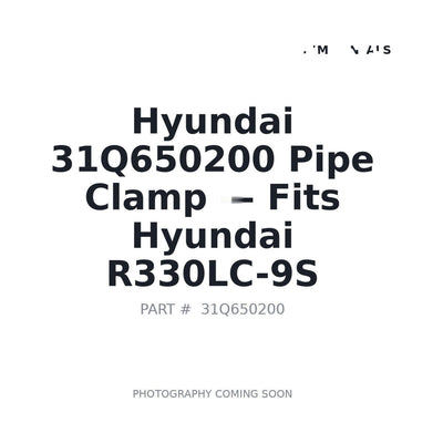 31Q650200 Hyundai Pipe Clamp . Fits R330LC-9S - Fits Hyundai R330LC-9S