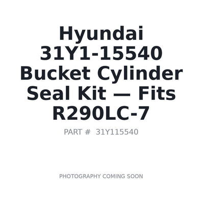 31Y1-15540 Hyundai Hydraulic Seals . Fits R290LC-7