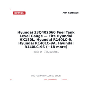 Hyundai 33Q402060 Fuel Tank Level Gauge | Fits Hyundai HX180L, R140LC-9 | Stocked in BC, Ships Canada-Wide