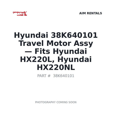 38K640101 Hyundai Travel Motor Assy - Fits Hyundai HX220L, Hyundai HX220NL
