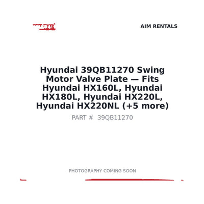 39QB11270 Hyundai Swing Motor Valve Plate - Fits Hyundai HX160L, Hyundai HX180L