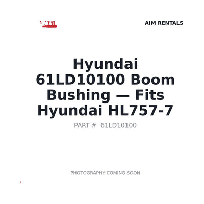 61LD10100 Hyundai Boom Bushing . Fits HL757-7 - Fits Hyundai HL757-7