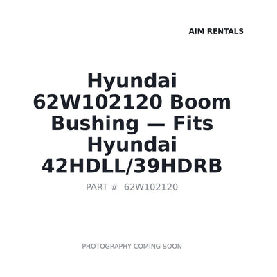 62W102120 Hyundai Boom Bushing - Fits Hyundai 42HDLL, Hyundai 39HDRB