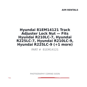 Hyundai 81EM14121 Track Adjuster Lock Nut . Fits R210LC-7, R225LC-7, R210LC-9, R225LC-9 | Fits Hyundai R210LC-7, Hyundai R225LC-7 | Stocked in BC, Ships Canada-Wide