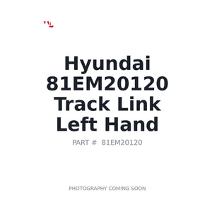 Hyundai 81EM20120 Track Link Left Hand | Fits Hyundai excavators | Stocked in BC, Ships Canada-Wide