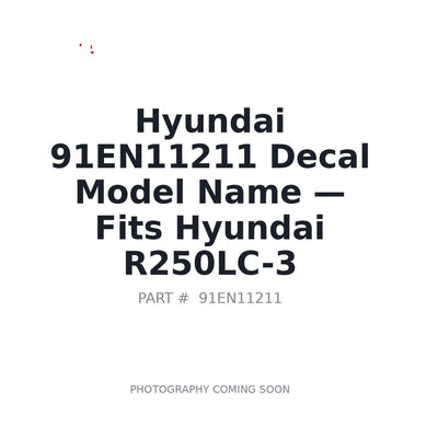 91EN11211 Hyundai Decal Model Name . Fits R250LC-3 - Fits Hyundai R250LC-3