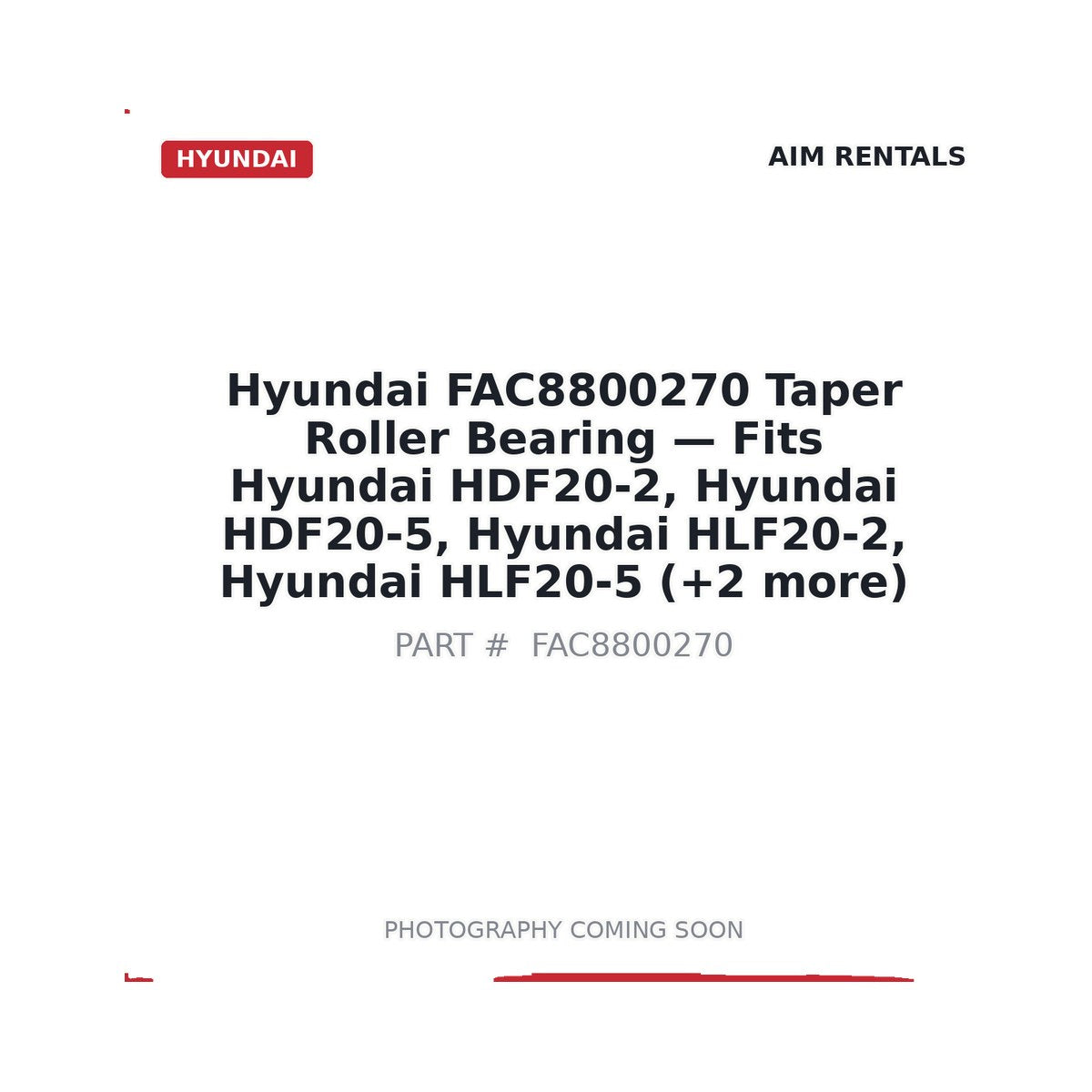 FAC8800270 Hyundai Taper Roller Bearing . Fits HDF20-2, HDF20-5, HLF20-2, HLF20-5 - Fits Hyundai HDF20-2, Hyundai HDF20-5, Hyundai HLF20-2, Hyundai HLF20-5, Hyundai HLF20C-2, Hyundai HLF20C-5