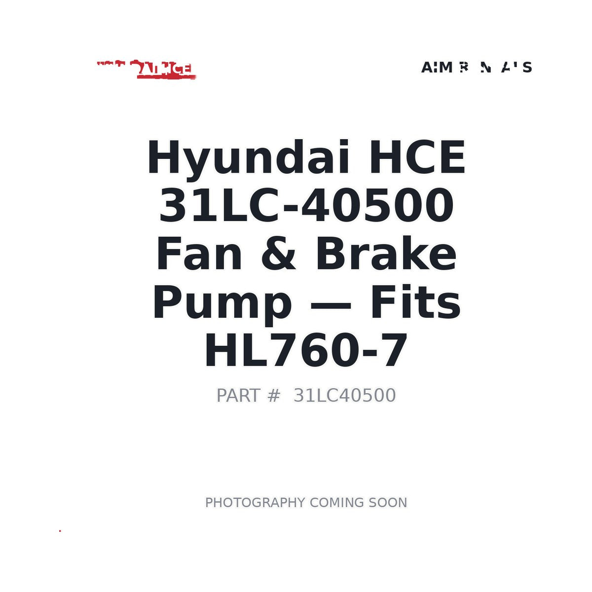 31LC-40500 Hyundai 31LC-40500 Hydraulic Pumps . Fits HL760-7