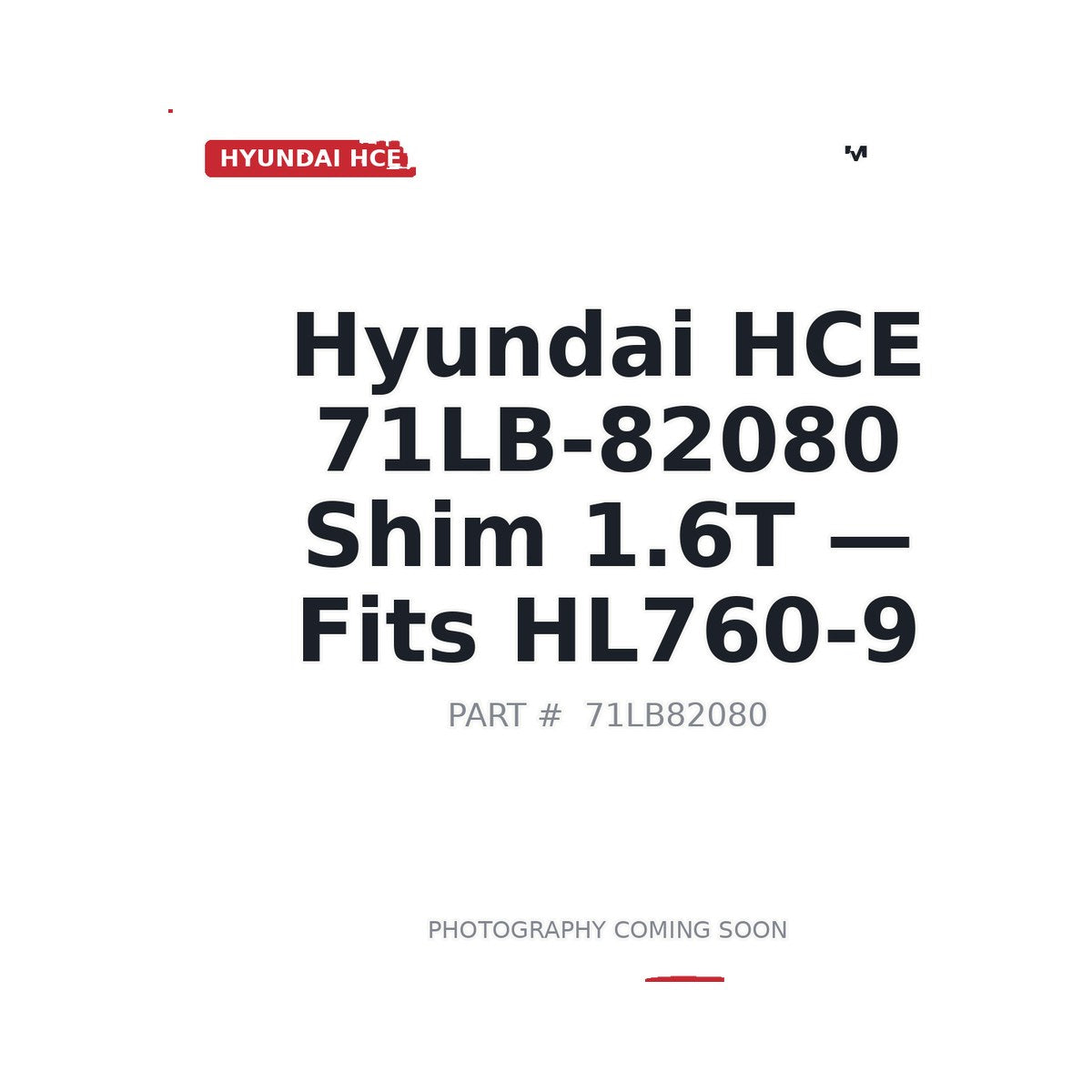 71LB-82080 Hyundai 71LB-82080 Shims . Fits HL760-9
