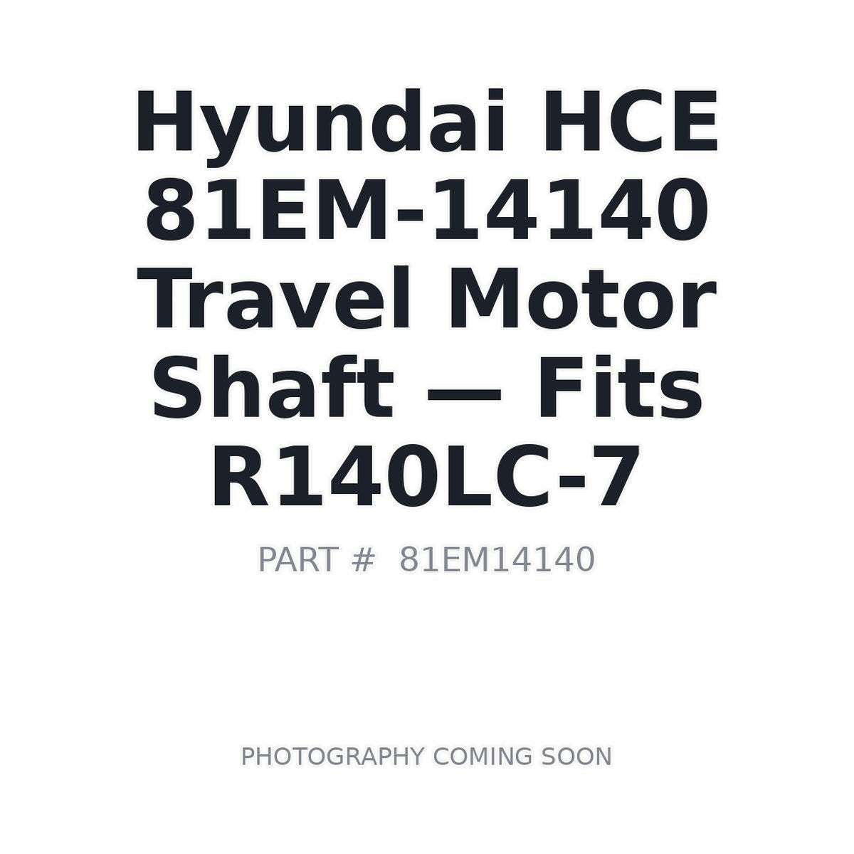 81EM-14140 Hyundai 81EM-14140 Hydraulic Motor Parts . Fits R140LC-7