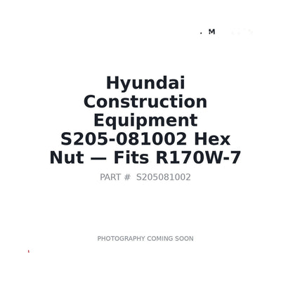 S205-081002 Hyundai Hardware . Fits R170W-7