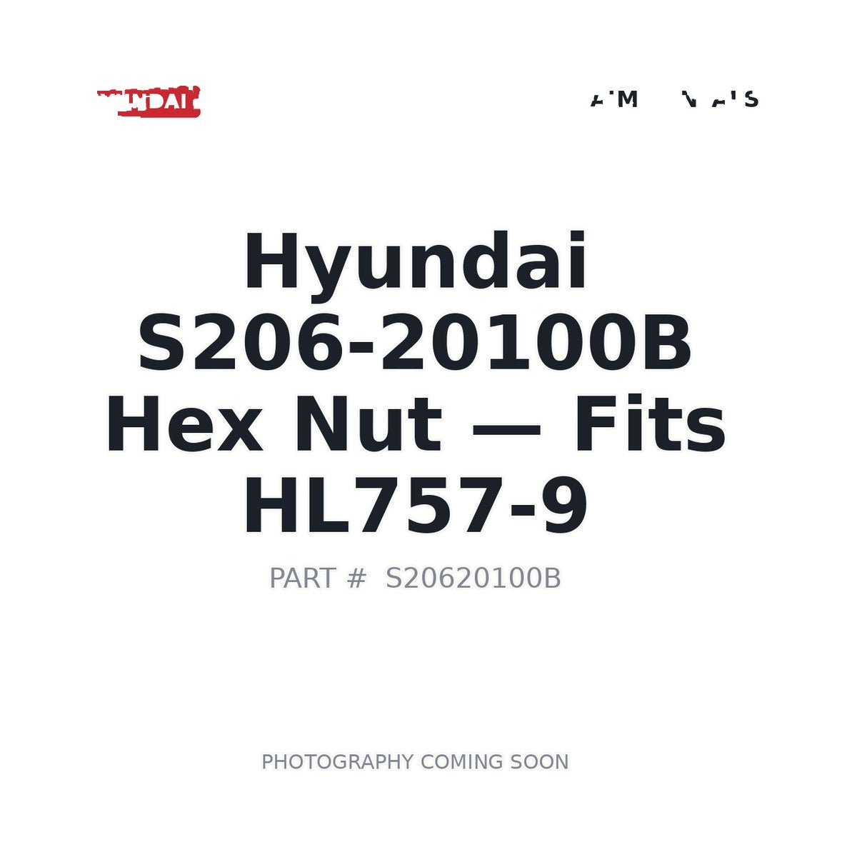 S206-20100B Hyundai Fasteners . Fits HL757-9