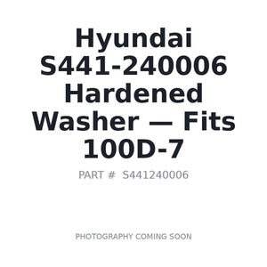 Hyundai S441-240006 Hardware Washers . Fits 100D-7 | Fits Hyundai 100D-7 | Stocked in BC, Ships Canada-Wide