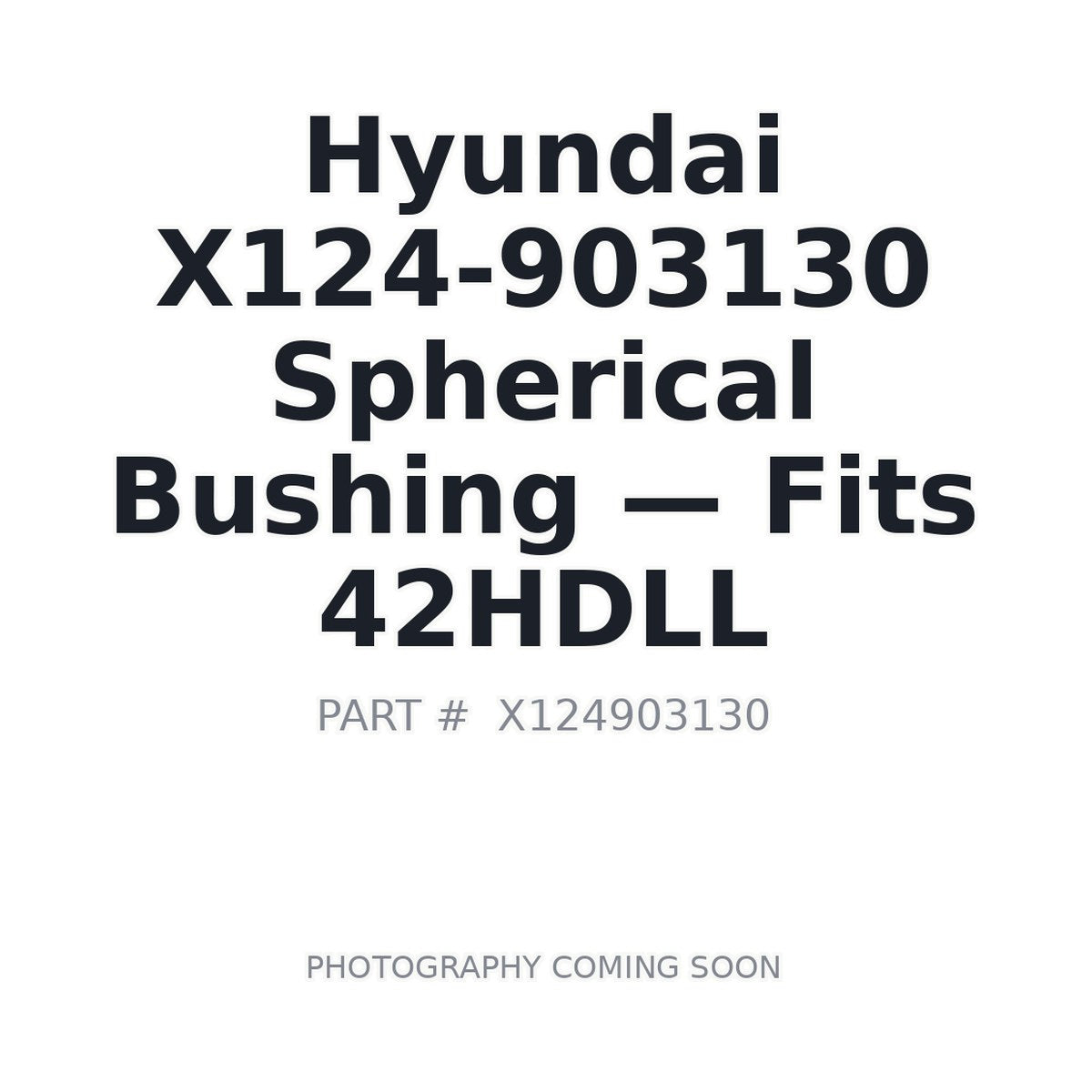 X124-903130 Hyundai Bushings