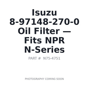 Isuzu 8-97148-270-0 Filters . Fits NPR N-Series | Fits Isuzu NPR N-Series | Stocked in BC, Ships Canada-Wide