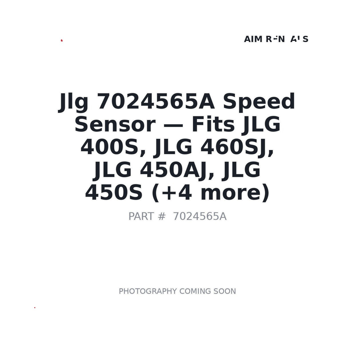 JLG 7024565A Speed Sensor - Fits JLG 400S, JLG 460SJ, JLG 450AJ, JLG 450S, JLG 450A, JLG 510AJ, JLG 600A, JLG 600AJ