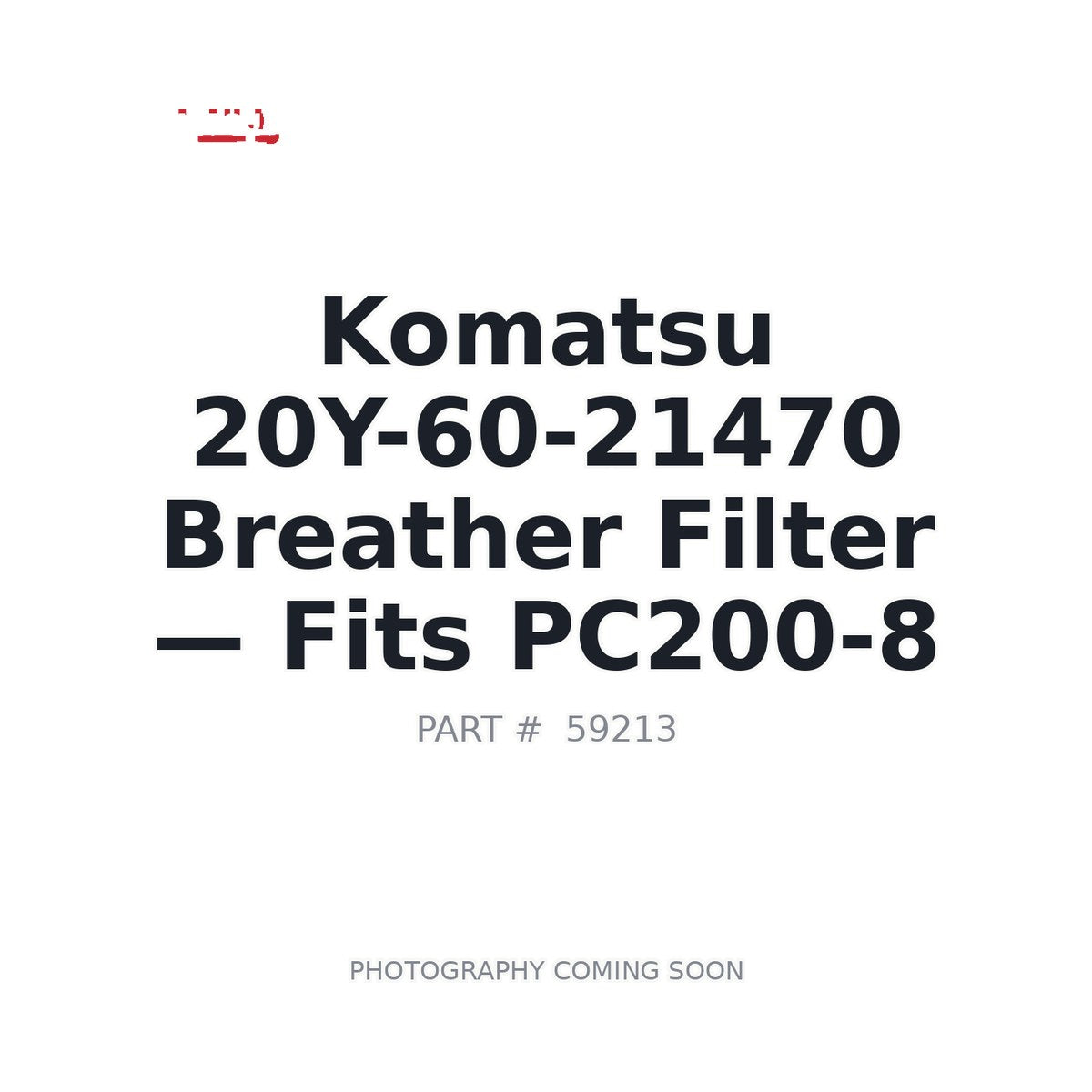 20Y-60-21470 Komatsu Filters . Fits PC200-8