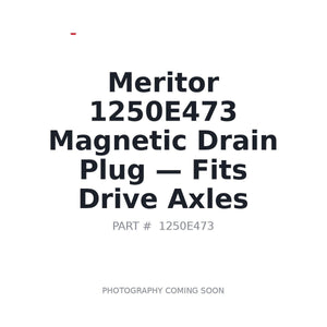 Meritor 1250E473 Truck Hardware | Fits Drive axles | Stocked in BC, Ships Canada-Wide