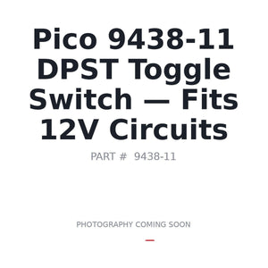 Pico 9438-11 Switches | Fits 12V circuits | Stocked in BC, Ships Canada-Wide
