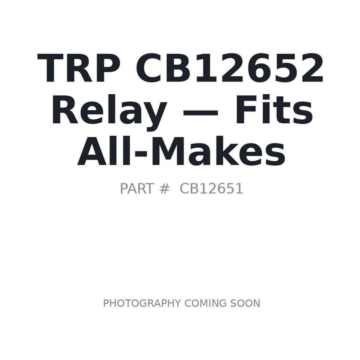 CB12652 CB12652 Relays . Fits All-Makes