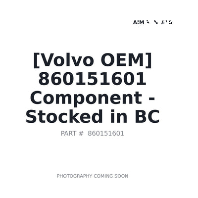 860151601 Volvo Component