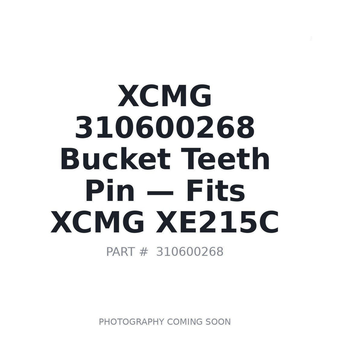 310600268 XCMG Bucket Teeth Pin - Fits XCMG XE215C