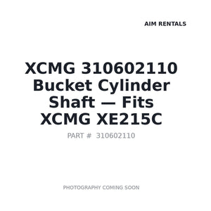 XCMG 310602110 Bucket Cylinder Shaft | Stocked in BC, Ships Canada-Wide