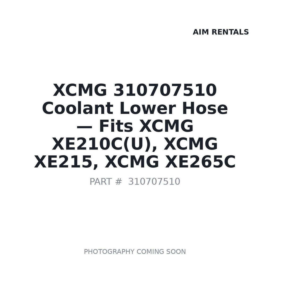 310707510 XCMG Coolant Lower Hose - Fits XCMG XE215, XCMG XE265C