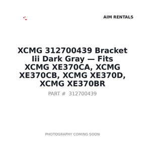 XCMG 312700439 Bracket Iii Dark Gray | Fits XCMG XE370CA, XCMG XE370CB | Stocked in BC, Ships Canada-Wide