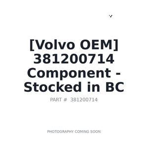 Volvo 381200714 Component | Stocked in BC, Ships Canada-Wide