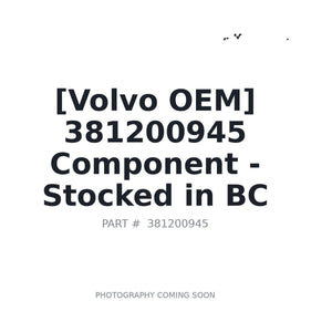 Volvo 381200945 Component | Stocked in BC, Ships Canada-Wide