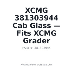 XCMG 381303944 Cab Glass | Stocked in BC, Ships Canada-Wide